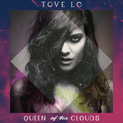 tove-lo-album-queen-of-the-clouds